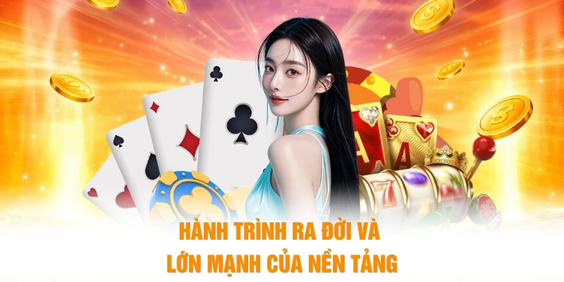 Hành trình ra đời và lớn mạnh của nền tảng